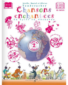 Chansons Enchantées Vol. 2 - Livre de l'élève