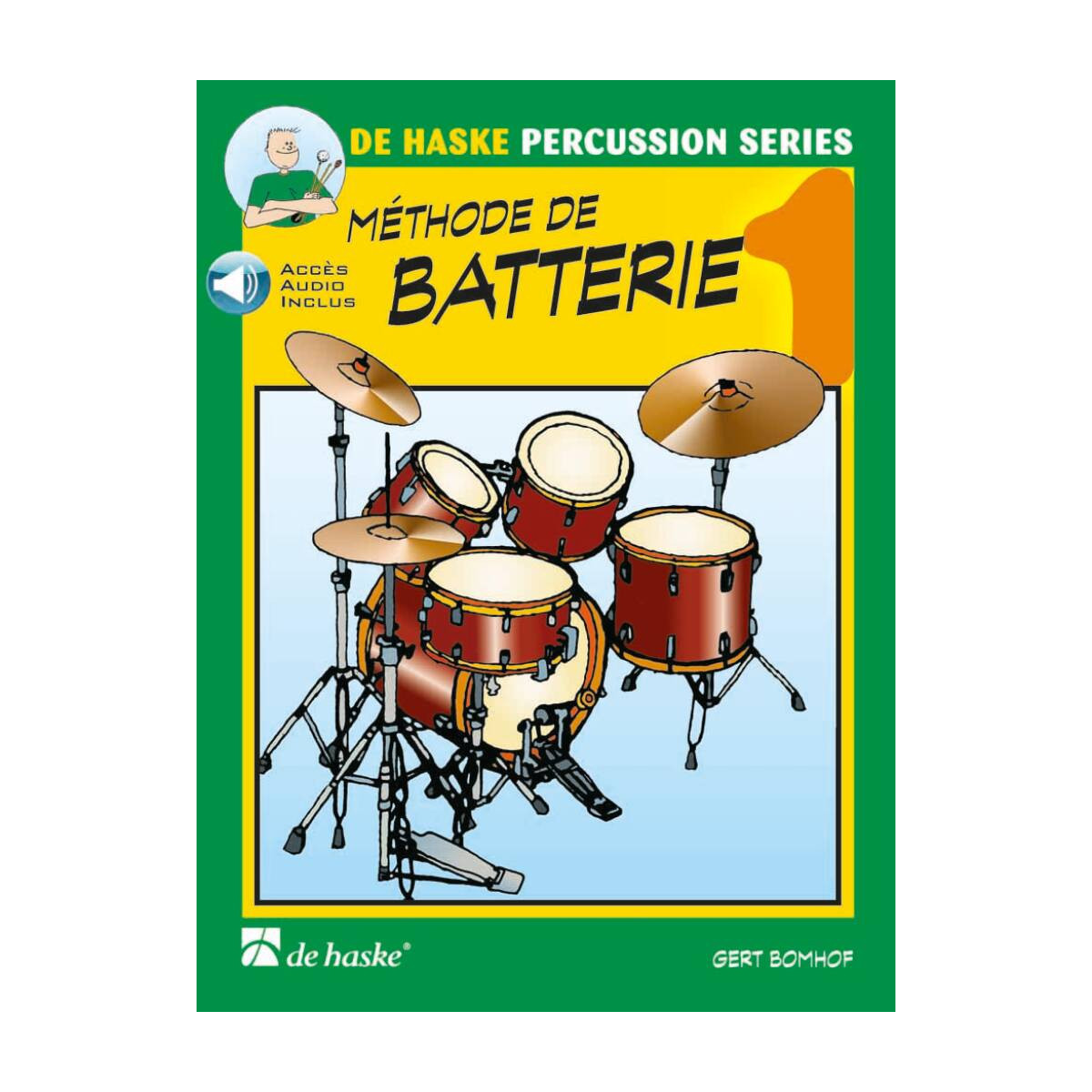 Méthode de Batterie Vol. 1 - Gert Bomhof - Editions De Haske