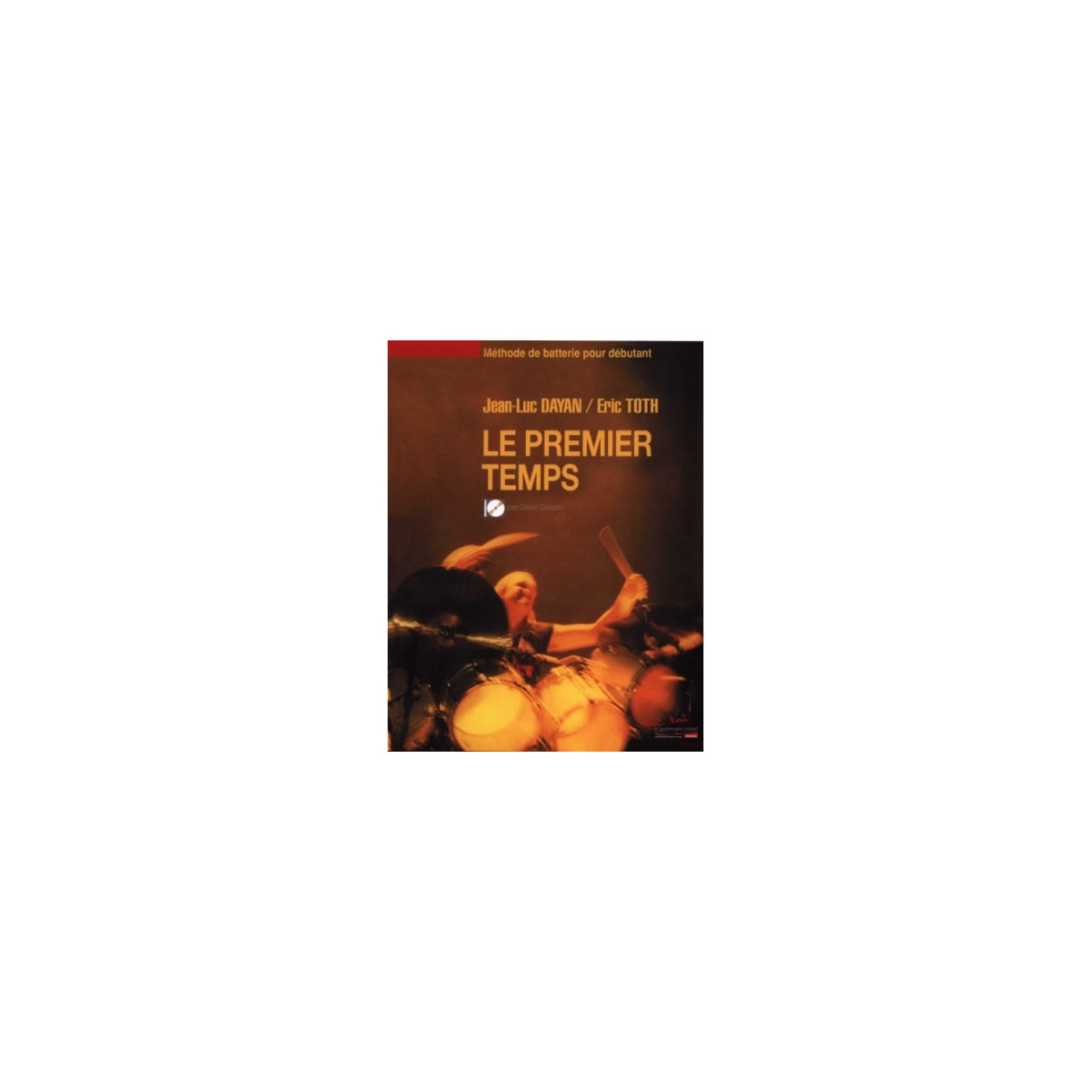 Jean-Luc Dayan et Eric Toth : Le premier temps