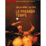 Jean-Luc Dayan et Eric Toth : Le premier temps