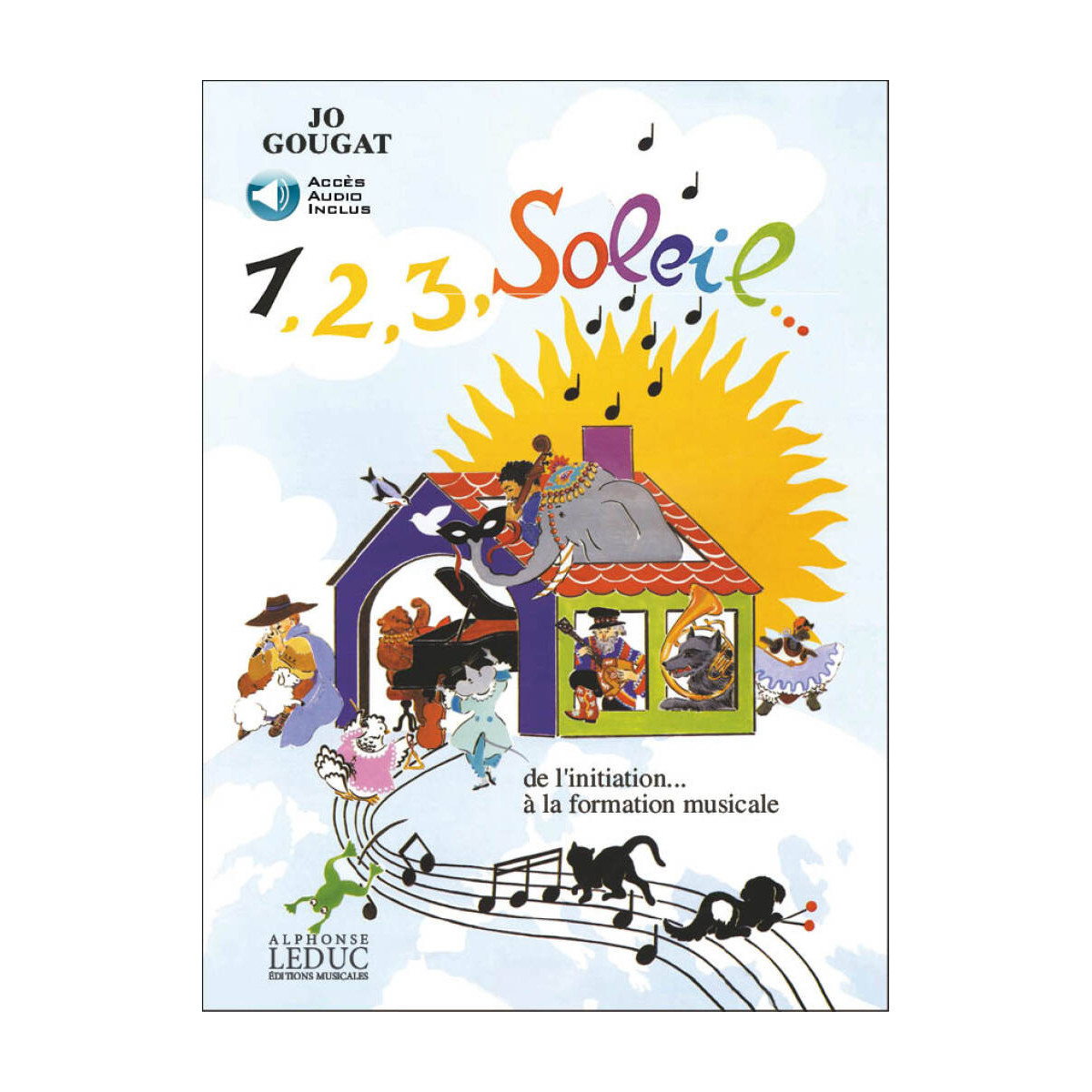 1,2,3 Soleil de l'Initiation - Volume 1 - Jo Gougat - Alphonse Leduc
