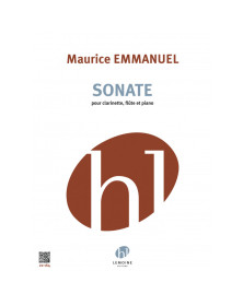 Maurice Emmanuel : Sonate Pour Clarinette, Flute et Piano
