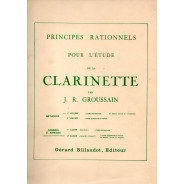 J.R. Groussain : Principes Rationnels pour l'étude de la clarinette Vol. 1