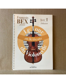 François Bex : Le Tour du violoncelle Vol. 1
