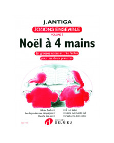 Jean Antiga : Jouons ensemble Vol.3 - Noël à 4 mains