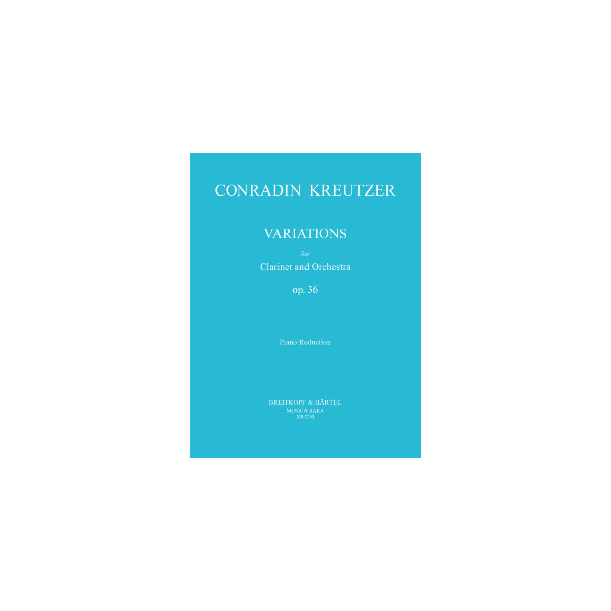 Conradin Kreutzer : Variations op. 36 pour Clarinette et Piano