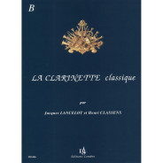 La Clarinette classique Vol.B - Jacques Lancelot - Editions Combre