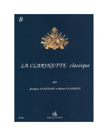 La Clarinette classique Vol.B - Jacques Lancelot - Editions Combre