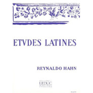 Reynaldo Hahn : Etudes Latines