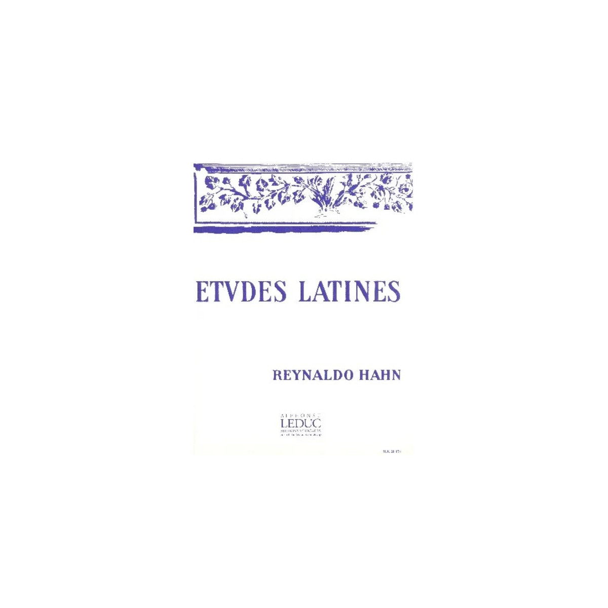 Reynaldo Hahn : Etudes Latines