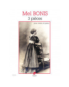 Mel bonis : (3) Trois Pièces pour Violon et Piano
