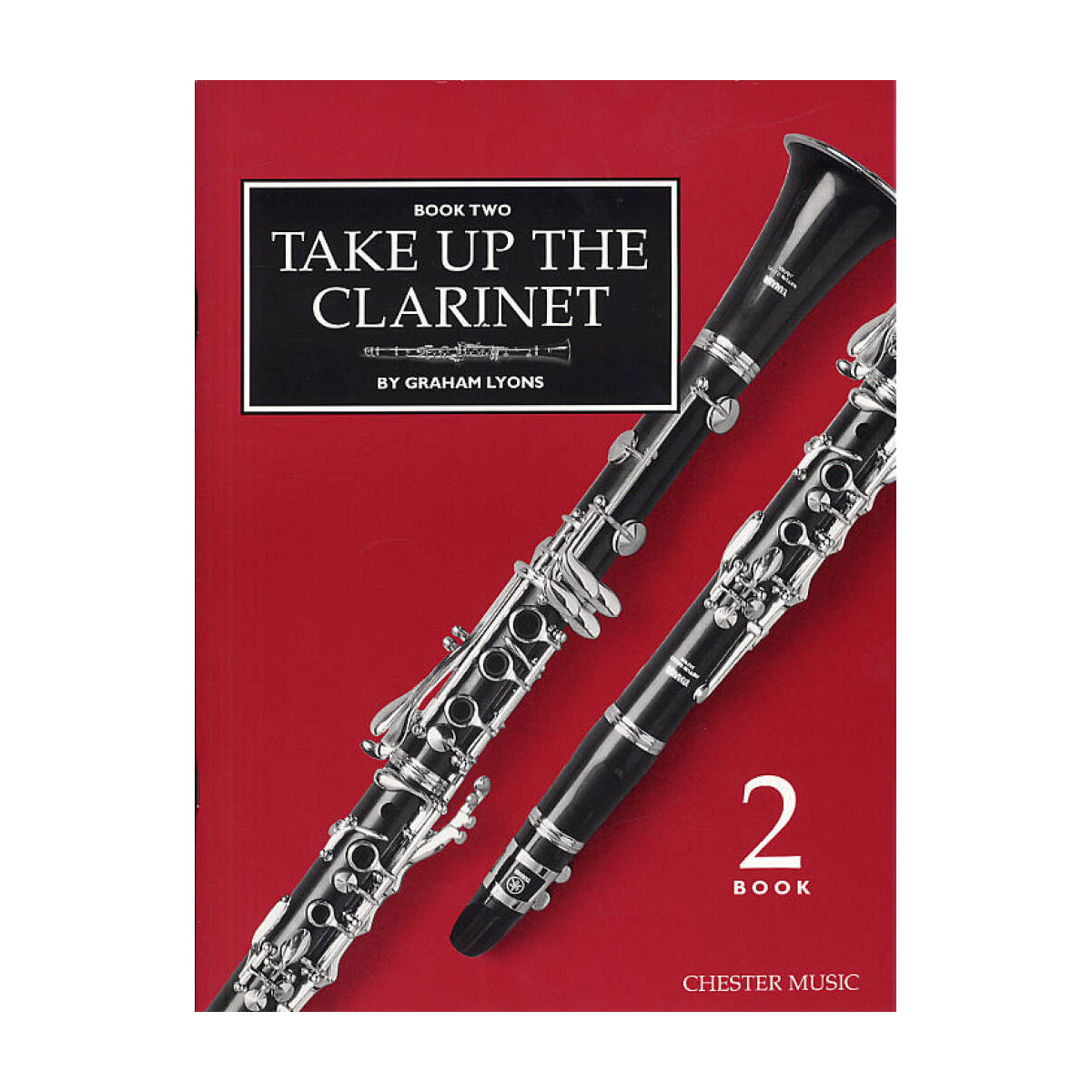 Take Up the Clarinet - Book Two