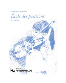 Ecole des positions 3ème Position - Violon -  Van de Velde