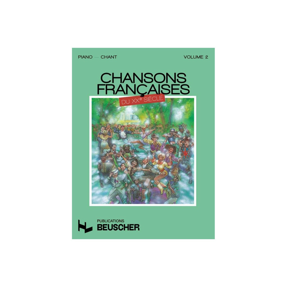Chansons françaises du XXe siècle Vol.2