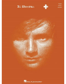 Ed Sheeran : + pour Piano, Voix et Guitare