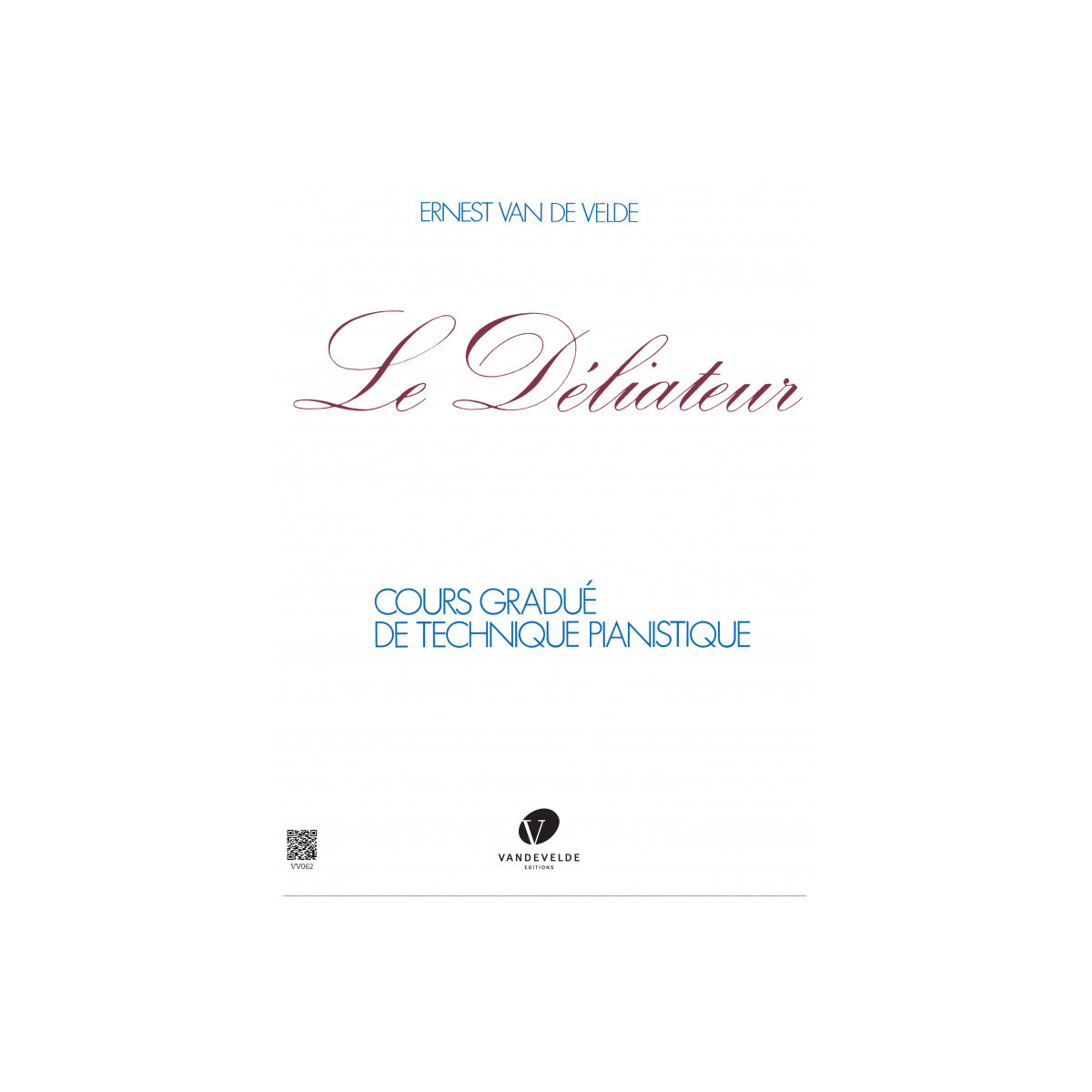 Ernest van de Velde : Le Déliateur