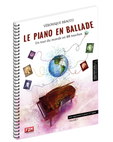 Véronique Bracco : Le Piano en Ballade - Editions F2M