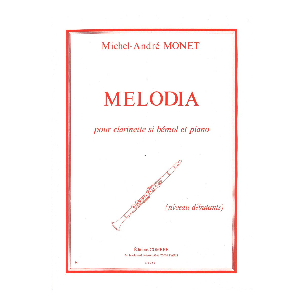 Melodia - Pour Clarinette et Piano - Michel-André Monet - Editions Combre