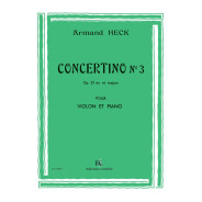 Concertino n° 3 op. 33 en ré majeur - Armand Heck - Violon et Piano - Combre