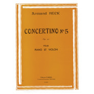 Concertino n°5 en sol majeur Op.42 - Armand Heck - Violon et Piano - Combre
