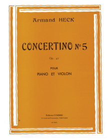 Concertino n°5 en sol majeur Op.42 - Armand Heck - Violon et Piano - Combre