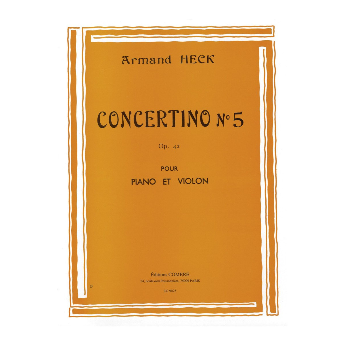 Concertino n°5 en sol majeur Op.42 - Armand Heck - Violon et Piano - Combre