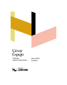 Deux (2) Pièces dans le style ancien - Cesar Espejo - Violon et Piano - Henry Lemoine