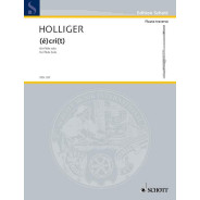 Heinz Holliger : (e)cri(t) Partition pour Flûte Solo - Schott - FTR197