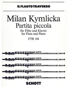 Milan Kymlicka : Partita piccola - Flûte et Piano - Schott - FTR144
