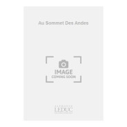 Au Sommet Des Andes - Adolfo Mindlin - Clarinette sib et Piano - Alphonse Leduc