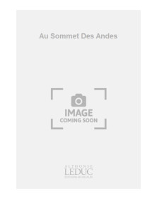 Au Sommet Des Andes - Adolfo Mindlin - Clarinette sib et Piano - Alphonse Leduc