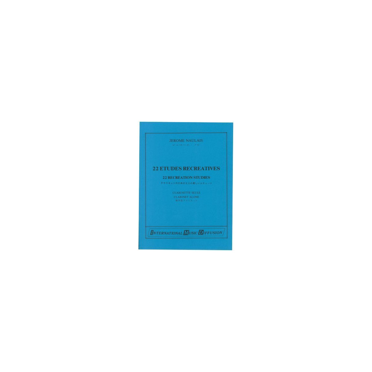22 Etudes récréatives - Jérôme Naulais - IMD Internation Music Diffusion