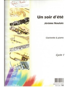 Jérôme Naulais : Un Soir d'été - Clarinette et Piano - Robert Martin