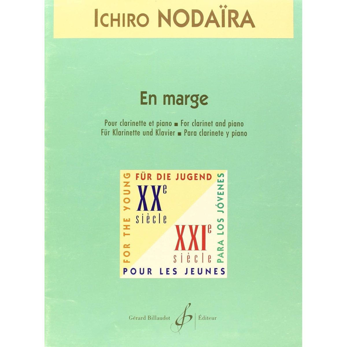 Ichiro Nodaira : En Marge - Clarinette et Piano - Gérard Billaudot