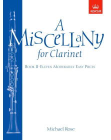 Michael Rose : A Miscellany for clarinet book 2 - ABRSM