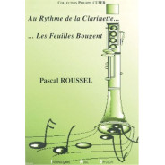 Pascal Roussel : Au rythme de la clarinette...Les feuilles bougent - IMD Arpèges