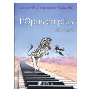 Charles Hervé et Jacqueline Pouillard : L'Opus en Plus