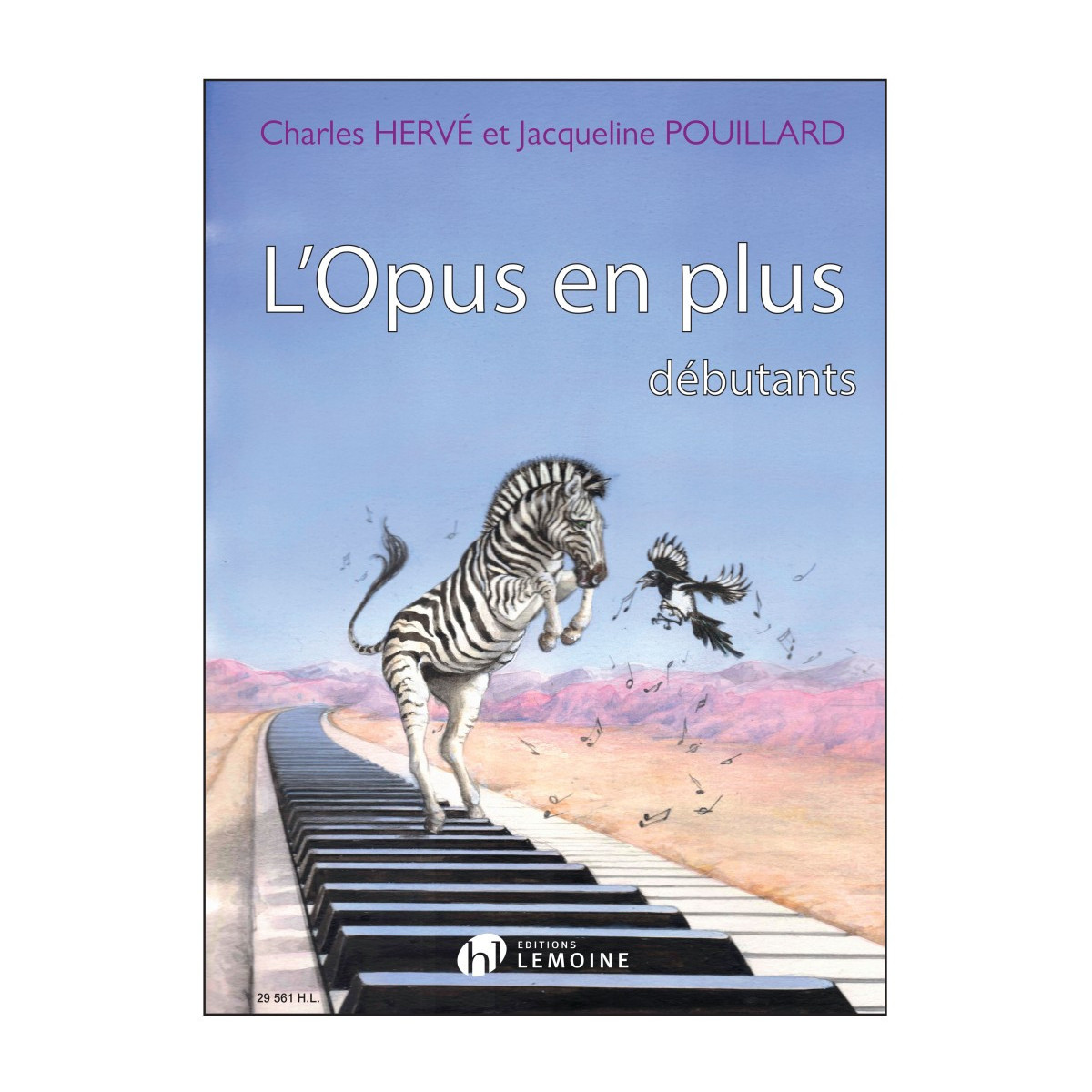 Charles Hervé et Jacqueline Pouillard : L'Opus en Plus