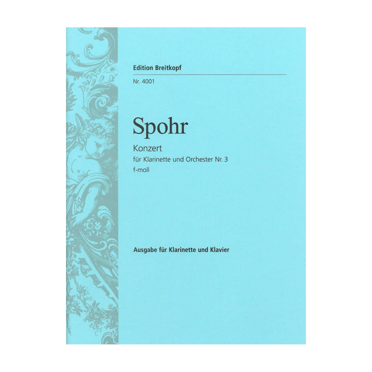 Louis Spohr : Concerto N°3 en fa mineur - Clarinette et Piano - Breitkopf