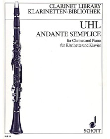 Alfred Uhl : Andante semplice - Clarinette et Piano - Editions Schott