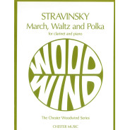 Igor Stravinsky : March, Waltz And Polka - Clarinette et Piano - Chester Music