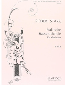 Robert Stark : Praktische Stakkato-Schule - Teil 2 - Clarinette - Simrock