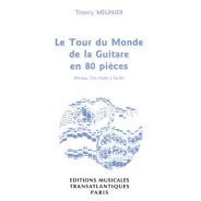 Thierry Meunier : Le Tour du monde de la Guitare en 80 Pièces