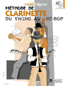 Michel Pellegrino: Méthode de clarinette du swing au be-bop - Henry Lemoine