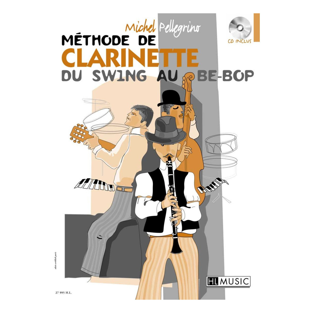 Michel Pellegrino: Méthode de clarinette du swing au be-bop - Henry Lemoine