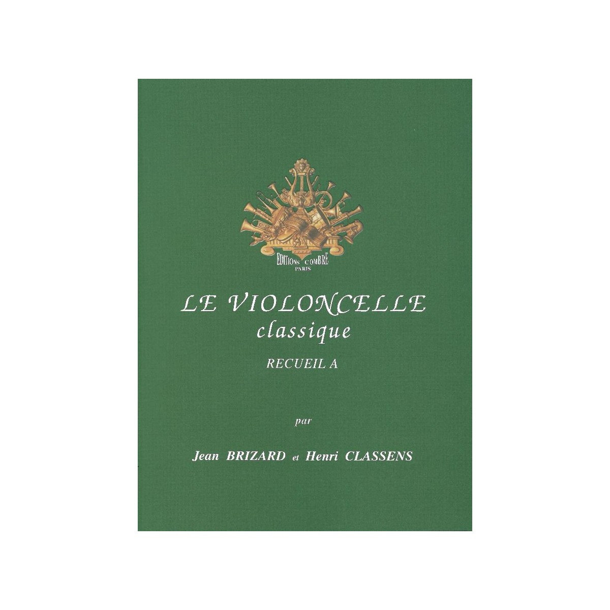 Le Violoncelle classique Vol.A - Editions Combre
