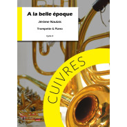 A la Belle époque - Trompette et Piano - Jérôme Naulais - Robert Martin