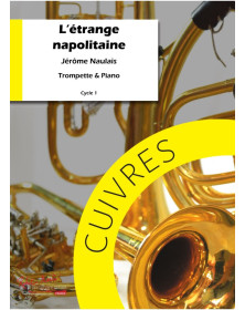 L'étrange Napolitaine - Trompette et Piano - Jérôme Naulais