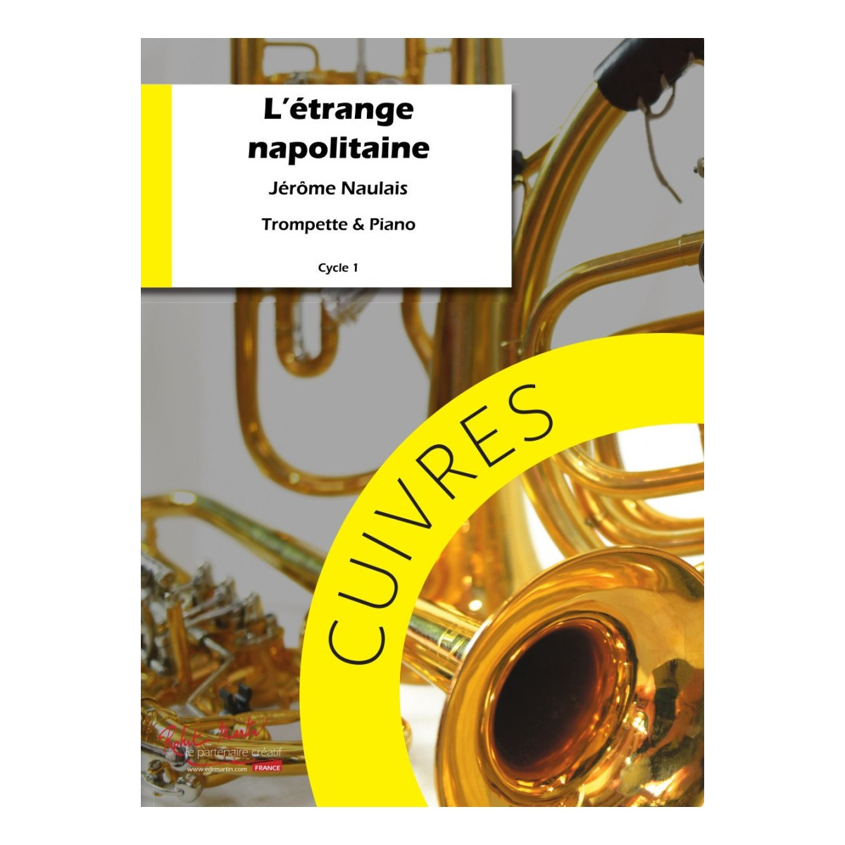 L'étrange Napolitaine - Trompette et Piano - Jérôme Naulais