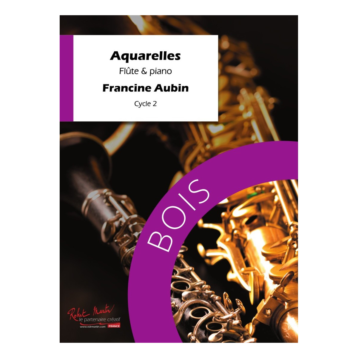 Aquarelles - Flute et Piano - Francine Aubin - Editions Robert Martin